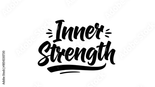 Inspiring Calligraphy Phrase Inner Strength Motivational Typography Design