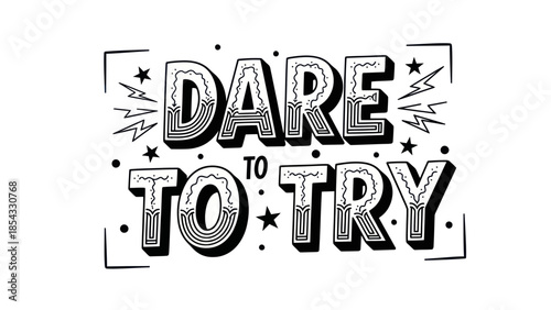 Inspiring hand-lettered text artwork promoting courage and new experiences for success