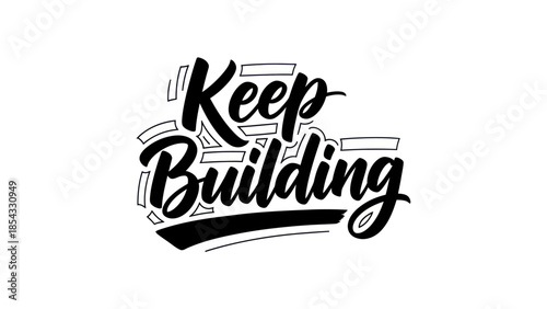 Motivational typography with the phrase Keep Building in a stylish handwritten font