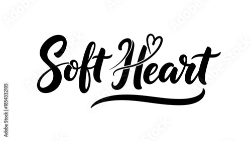 This beautiful black and white calligraphy features the words "Soft Heart" with a gentle flourish,
