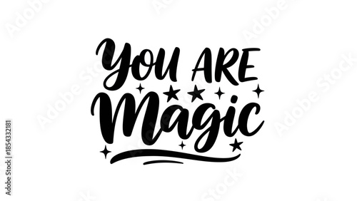 Uplifting handwritten typography with sparkling stars conveying a magical, positive affirmation