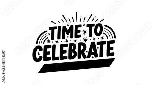 Uplifting monochrome illustration proclaiming joyous moments and celebratory occasions