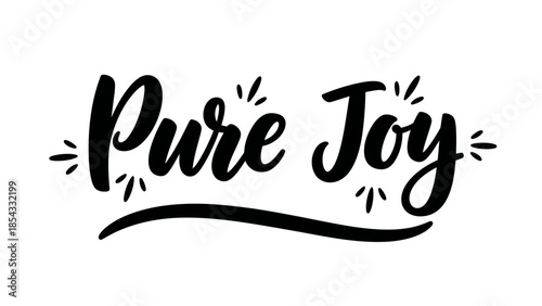 Uplifting 'Pure Joy' script lettering with decorative flourishes and an elegant underline creating