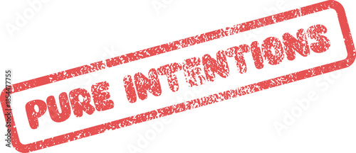 Red authentic rubber stamp with the message Pure Intentions signifies honesty, integrity, and clear purpose