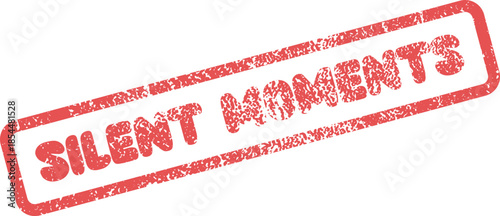 A distressed red rubber stamp impression highlights the significant concept of silent moments for contemplation