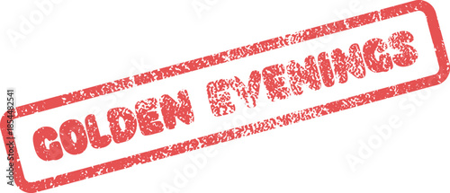 Evocative Golden Evenings message embossed in a distressed red rubber stamp for various applications