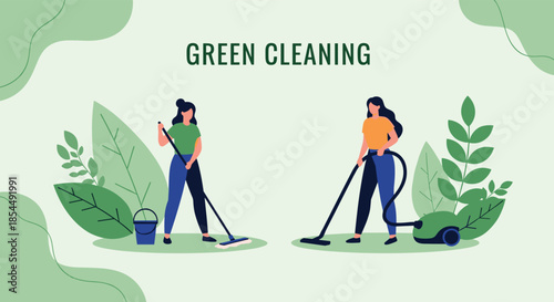 Two women perform green cleaning services using eco-friendly methods, one mopping and the other vacuuming, surrounded by green leaves.
