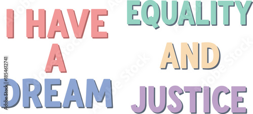 I have a dream of equality and justice
