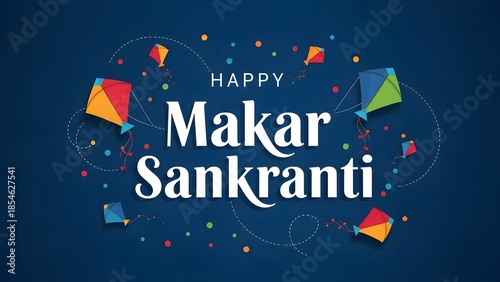 Colorful Makar Sankranti greeting card with festive kites on a blue background.