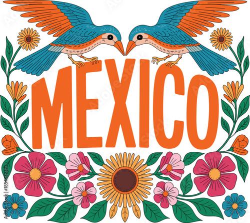 Vibrant Mexico Text Surrounded By Colorful Birds And Flowers Keywords: Mexico, text, lettering, typography, vibrant, colorful