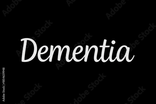 White text Dementia on black background