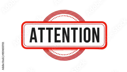 Attention sign isolated PNG on transparent background, red frame with dotted circle for warnings and important notices