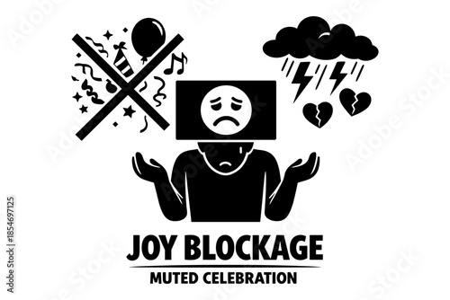 Joy blockage and muted celebration concept with sad face and broken heart symbols