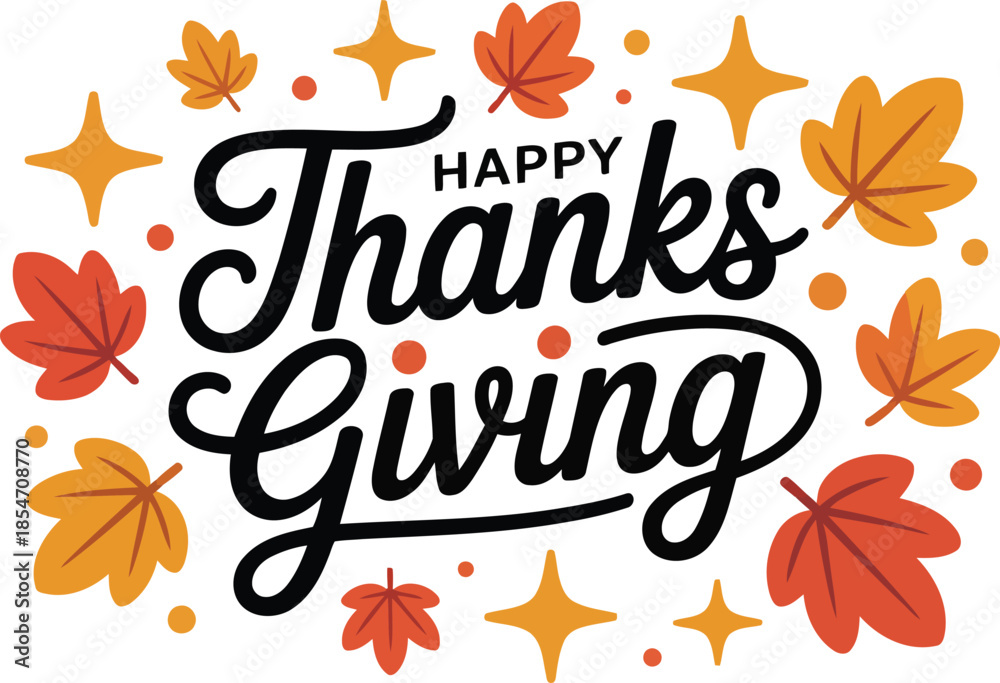 Obraz premium Festive Happy Thanksgiving typography surrounded by colorful autumn leaves and sparkling golden stars
