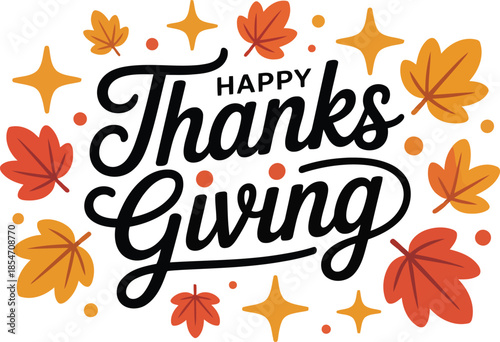 Festive Happy Thanksgiving typography surrounded by colorful autumn leaves and sparkling golden stars