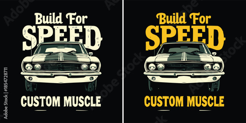 Retro vintage american muscle car design with bold distressed text perfect for speed enthusiasts and car lovers