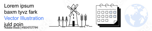 Agriculture, scheduling, global connectivity, rural economy, sustainability, time management. Windmill with crops, calendar icon globe. Agriculture and scheduling concepts