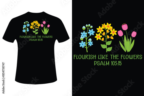 Vibrant floral t shirt design with inspirational quote and psalm 92 5