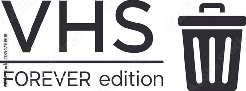 VHS Forever Edition typography vector design black trash can icon graphic for t-shirt apparel sticker retro tech merchandise print creative layout   cut file silhouette cricut