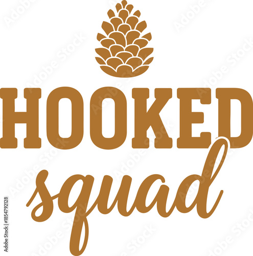 Hooked Squad typography vector design gold black graphic for t-shirt apparel sticker fishing outdoor merchandise print creative layout   cut file silhouette cricut digital craft