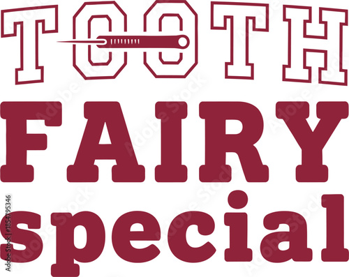 Tooth Fairy special typography vector design red black graphic for t-shirt apparel sticker medical humor merchandise print creative layout   cut file silhouette cricut digital