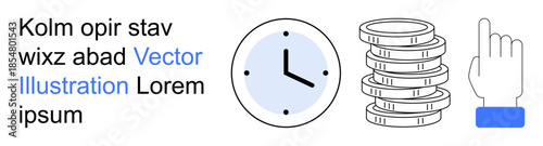 Time management, financial planning, digital interaction, productivity, business concepts, decision making. Clock, coin stacks and a hand pointing. Time management and financial planning