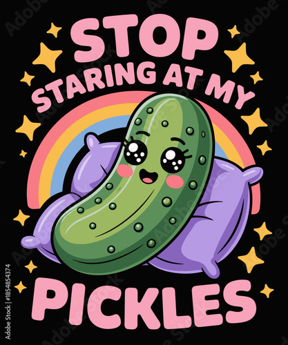 Stop Staring at My Pickle Cucumber Lovers Funny Cucumber
