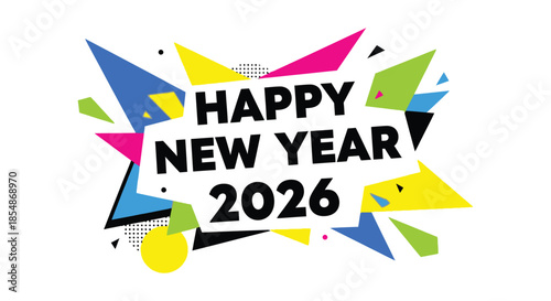 A vibrant and colorful graphic design announces a happy new year celebration for 2026