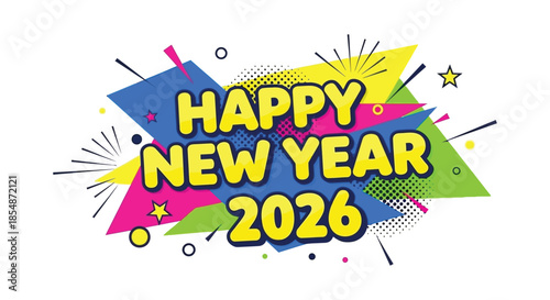 A vibrant and colorful graphic design announces a happy new year with the year 2026