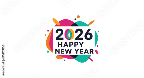 A vibrant illustration displays happy new year 2026 amidst colorful abstract shapes and celebratory designs
