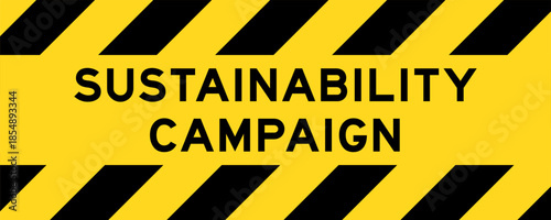 Yellow and black color with line striped label banner with word sustainability campaign