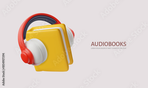 Book with headphones, audiobooks 3D advertising vector banner, listening to book by headphone, online library, education