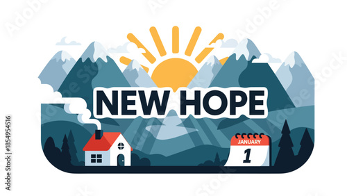 Modern flat vector illustration of New Year New Hope morning sunrise over mountains with small house and January 1 calendar, calm winter scene, ideal for background