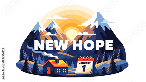 Modern flat vector illustration of New Year New Hope morning sunrise over mountains with small house and January 1 calendar, calm winter scene, ideal for background