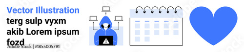 Cybersecurity, digital threats, hacking, data protection, love concepts, scheduling. Personhood with a hood, calendar and heart icons. Cybersecurity and digital threats concept