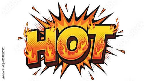Fiery Hot Comic Style Text with Explosion Effect.