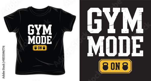 gym mode on graphic victor art t-shirt design print template
