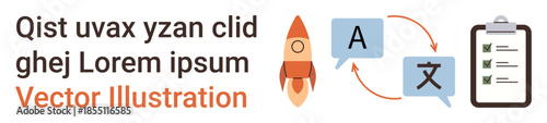 Education, communication, language learning, process management, workflow, productivity. Rocket, speech bubbles with language symbols and checklist on clipboard. Language learning and communication
