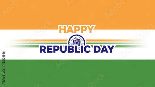 Happy Republic Day text with Ashoka Chakra on Indian flag background patriotic celebration graphic f