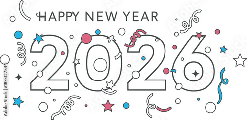 Happy New Year 2026 celebration text with colorful confetti and stars on white background for greeting card or social media post