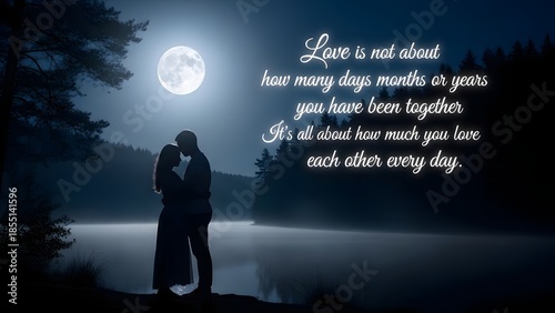 Romantic love quote typography over ultra realistic couple silhouette under glowing moonlight, night romance atmosphere, emotional storytelling, premium stock image