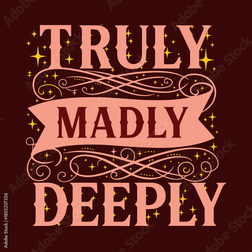 ai176657980198_Truly Madly Deeply 2.eps