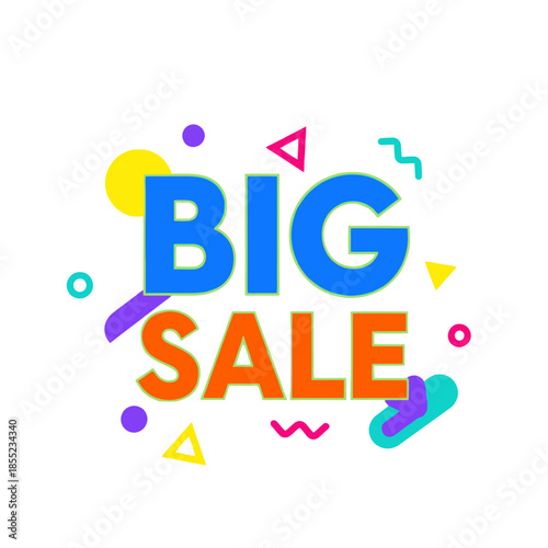 Vibrant and Eye-Catching Promotional Big Sale Announcement with Dynamic Colorful Shapes