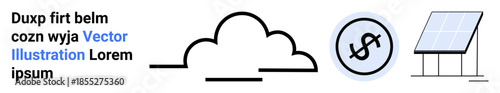 Renewable energy, sustainability, finance, cloud storage, eco-friendly solutions, solar power. Simple cloud, dollar symbol and solar panel icon design. Renewable energy and sustainability concepts
