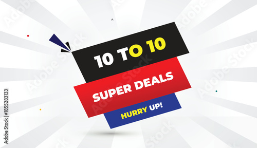 super deals 10 to 10 hurry up editable eps format web banner vector art illustration template design black red blue yellow bold font white gray gradient abstract illustration sun shine business backgr
