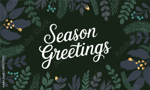 Season greetings christmas card template festive floral border dark background