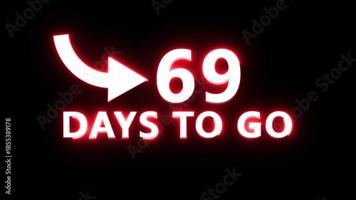 69 days counting animation. Neon  days  to go number. Neon countdown day text animation.