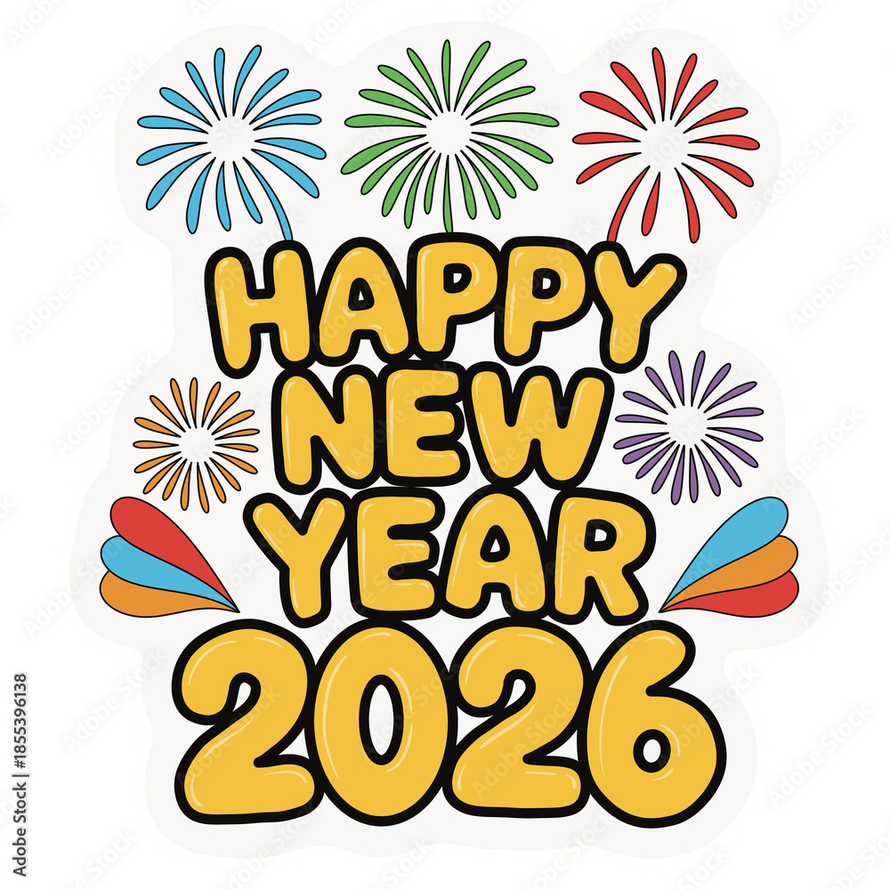 Obraz premium Cheerful Happy New Year 2026 sticker with colorful fireworks and bold yellow text. Great for family party invitations, social media graphics, and festive planner stickers.