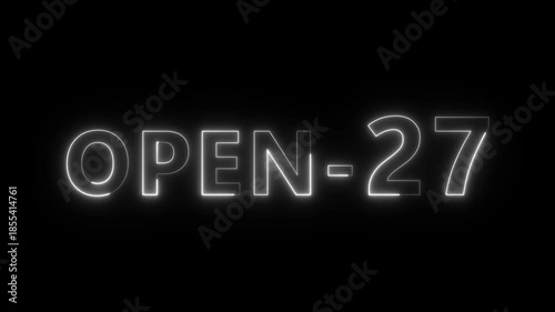 Open 27 hours text animation. Neon number animation.