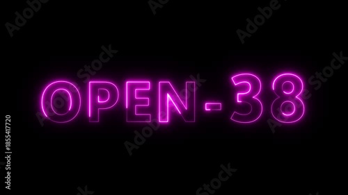 Open 38 hours text animation. Neon number animation.